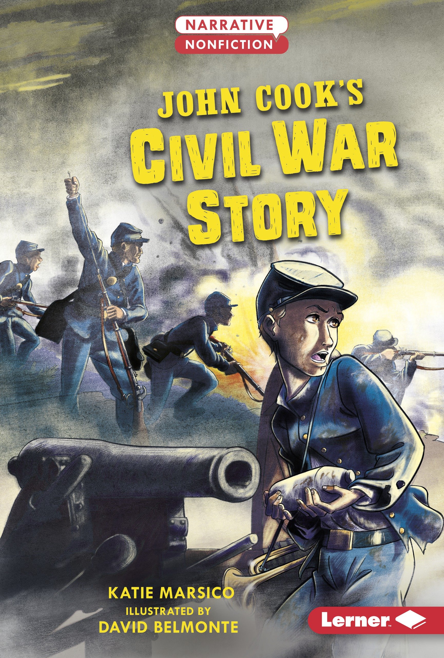 John Cook's Civil War Story (Narrative Nonfiction: Kids in War)