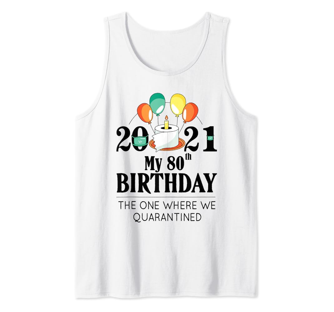 80th birthday quarantine shirt Clearance