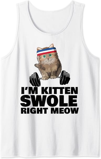 Amazon Com Kitten Swole Right Meow Gym Workout Cat Swole Right Meow Tank Top Clothing Shoes Jewelry