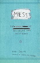 Mess: The Manual of Accidents and Mistakes