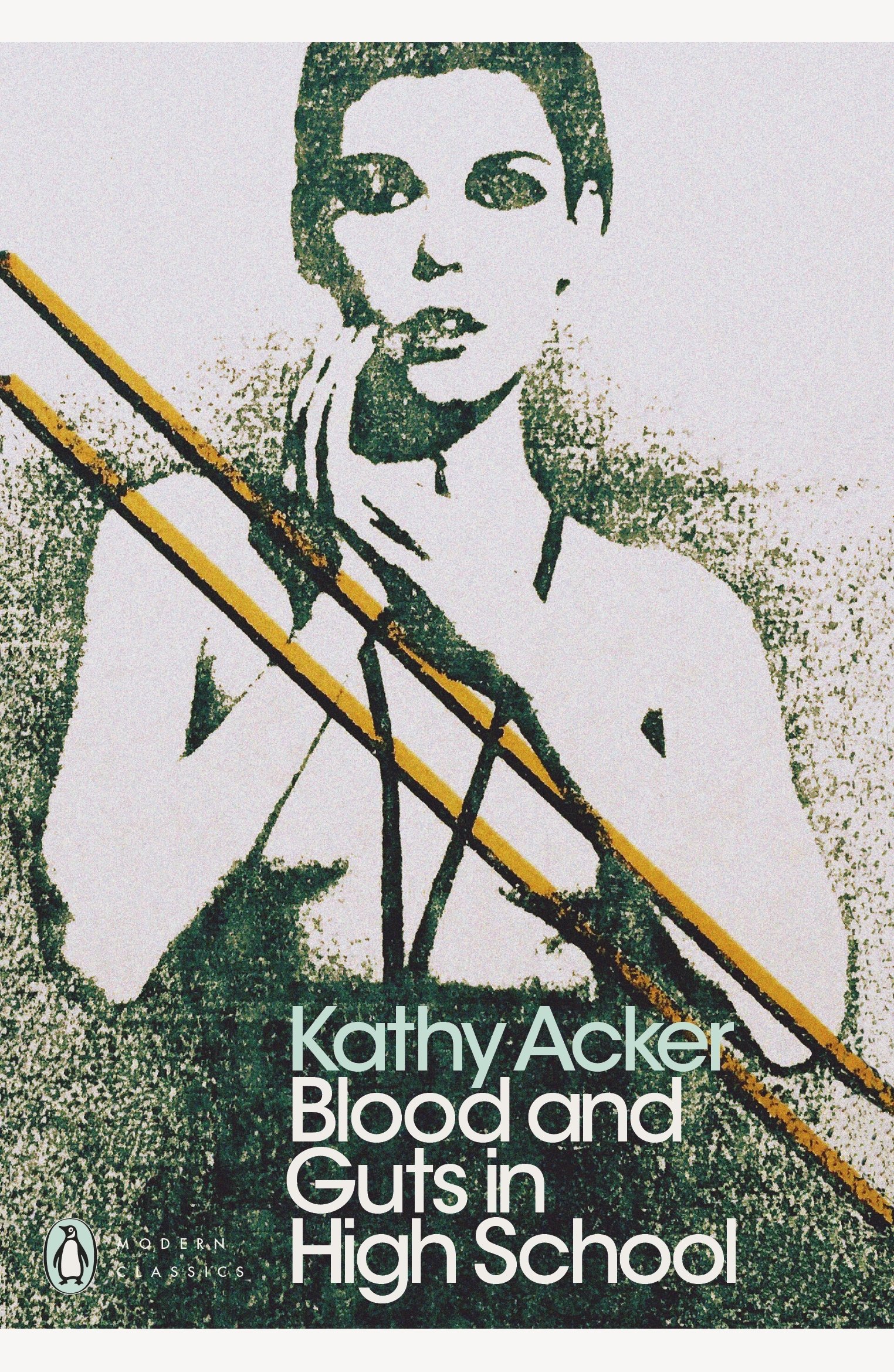 Blood and Guts in High School by Kathy Acker (Paperback Book)