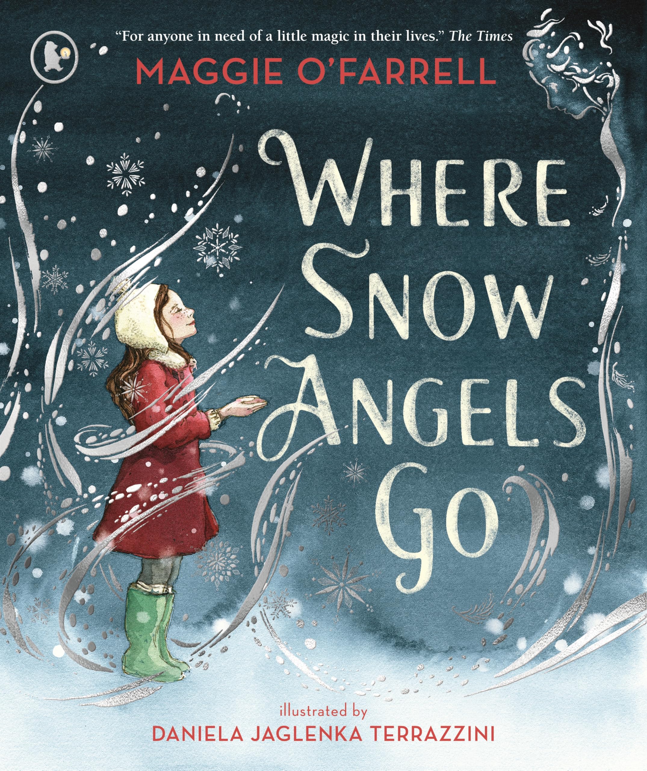 Where Snow Angels Go: A delightfully wintery picture book from the award-winning and internationally bestselling author of HAMNET