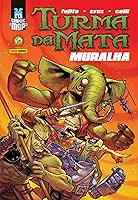 Graphic MSP - Turma da Mata. Muralha: Graphic msp Vol. 9