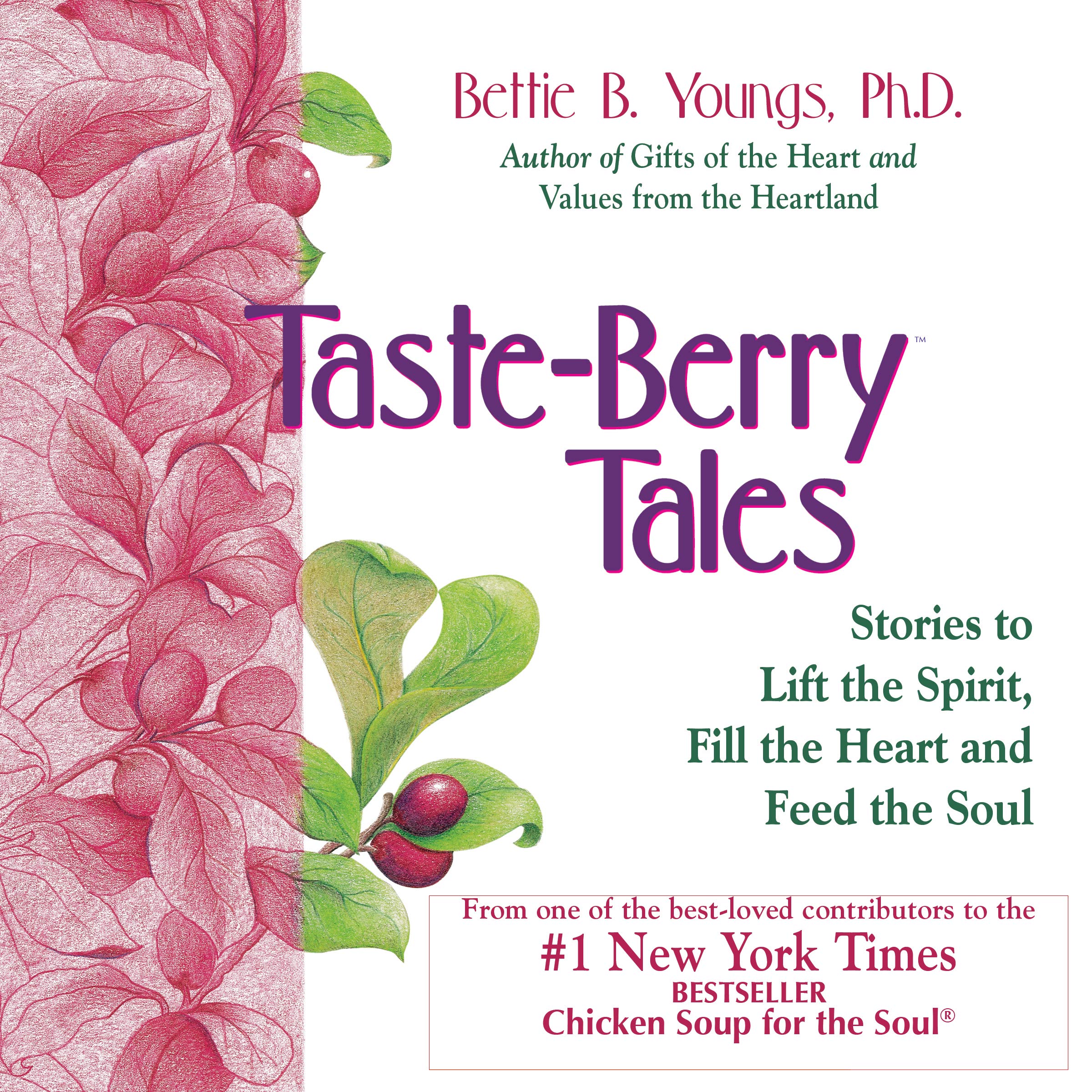 Taste Berry Tales: Stories to Lift the Spirit, Enlarge the Heart and Feed the Soul