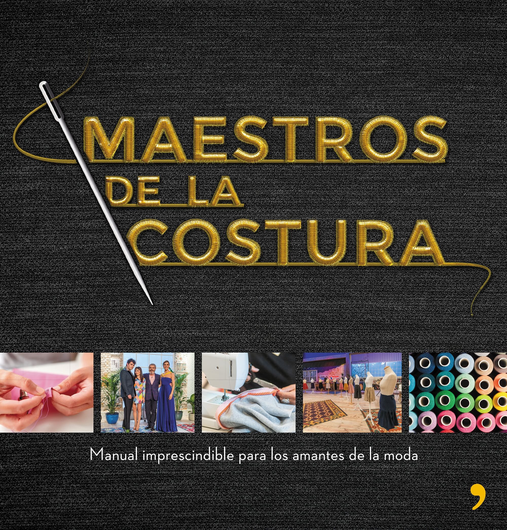 Maestros de la costura (Espasa Estilo de vida)