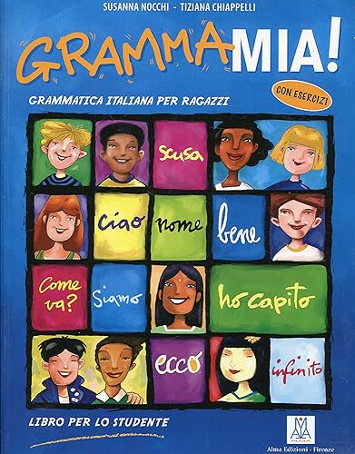 Grammamia! Libro per lo studente. Grammatica italiana per ragazzi: Grammatica italiana per ragazzi con esercizi