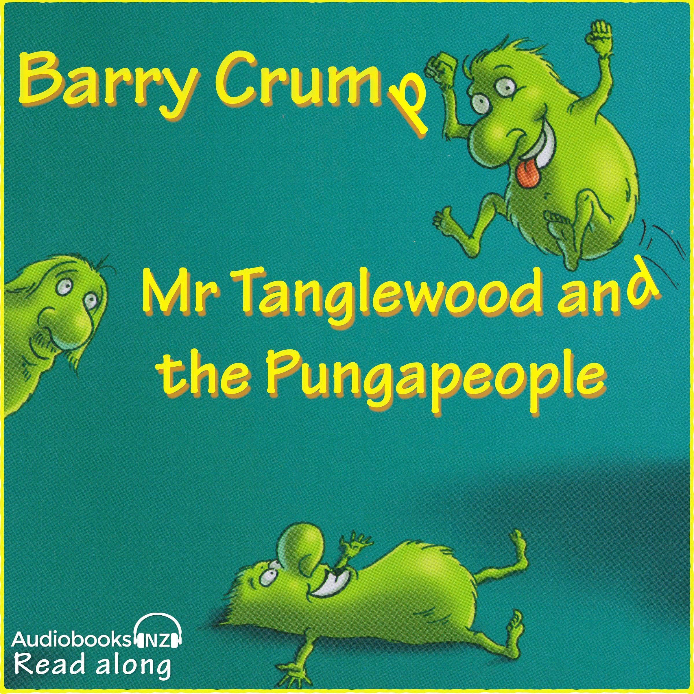 Mr. Tanglewood and the Pungapeople