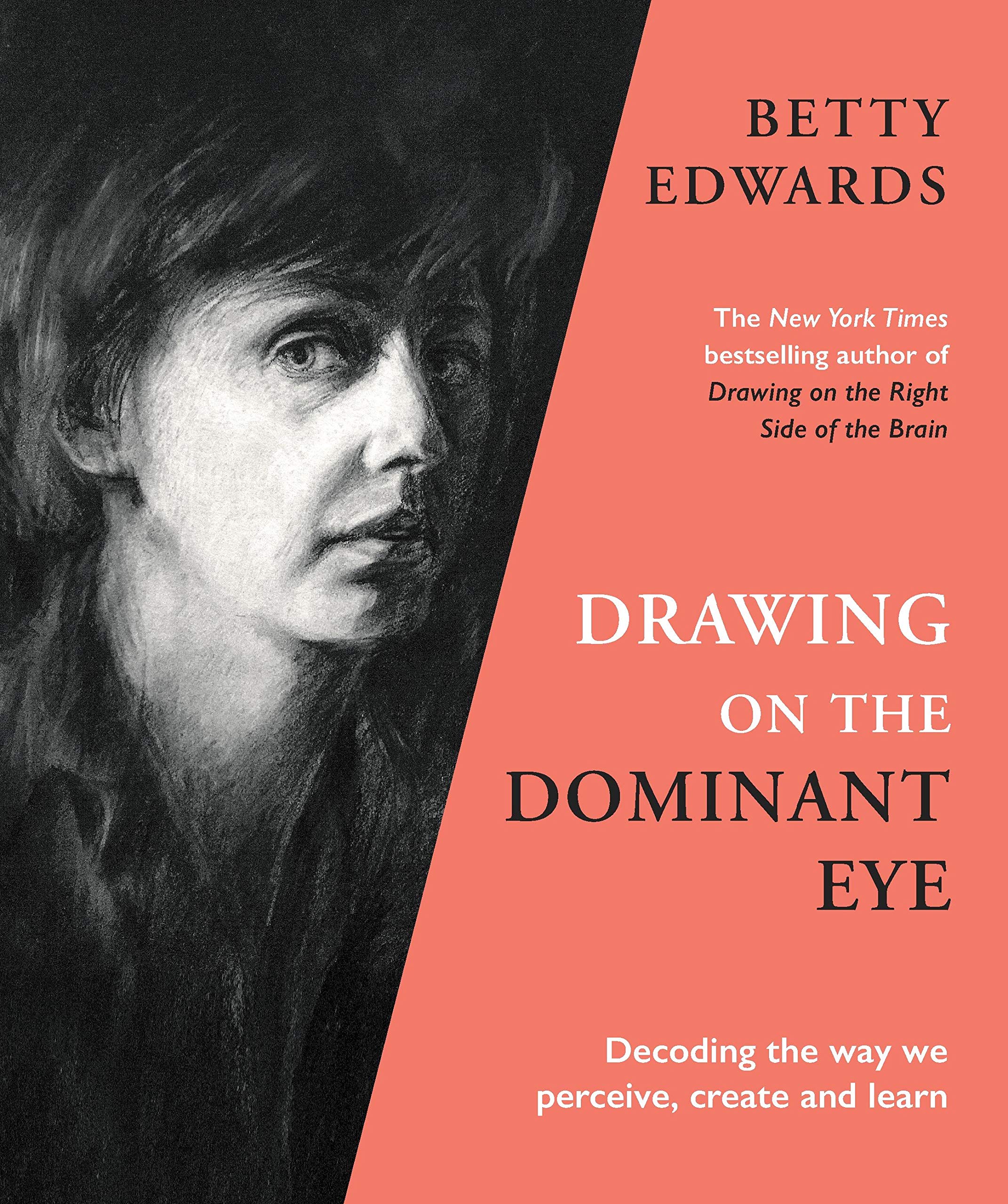 Drawing on the Dominant Eye  : Betty Edwards