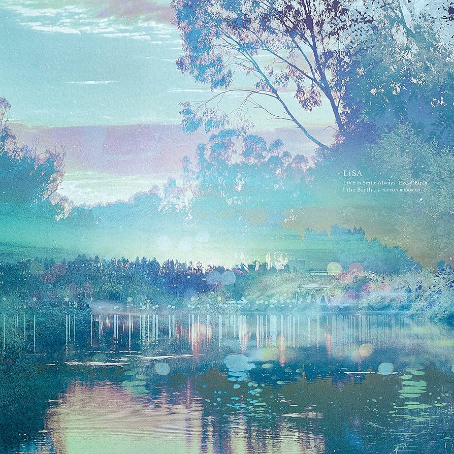 LiSA LiVE is Smile Always Eve＆Birth限定盤新品 Amazon.co.jp: LiVE is Smile Always~Eve&Birth~「the Birth」at