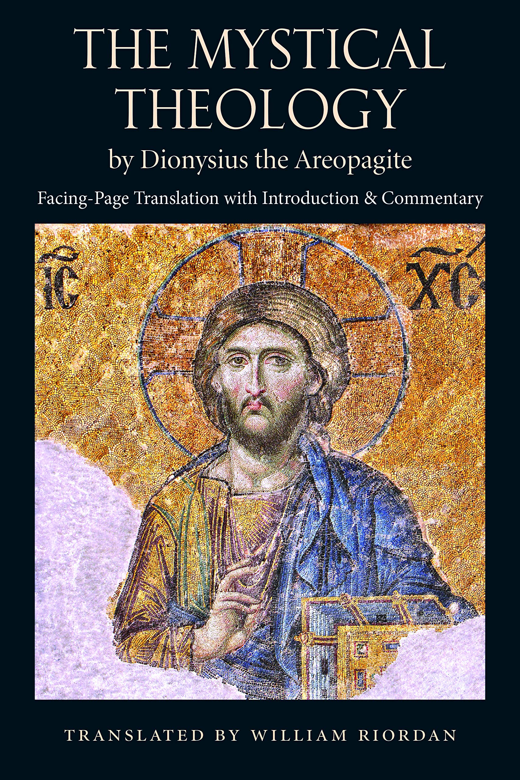 The Mystical Theology, by Dionysius the Aeropagite