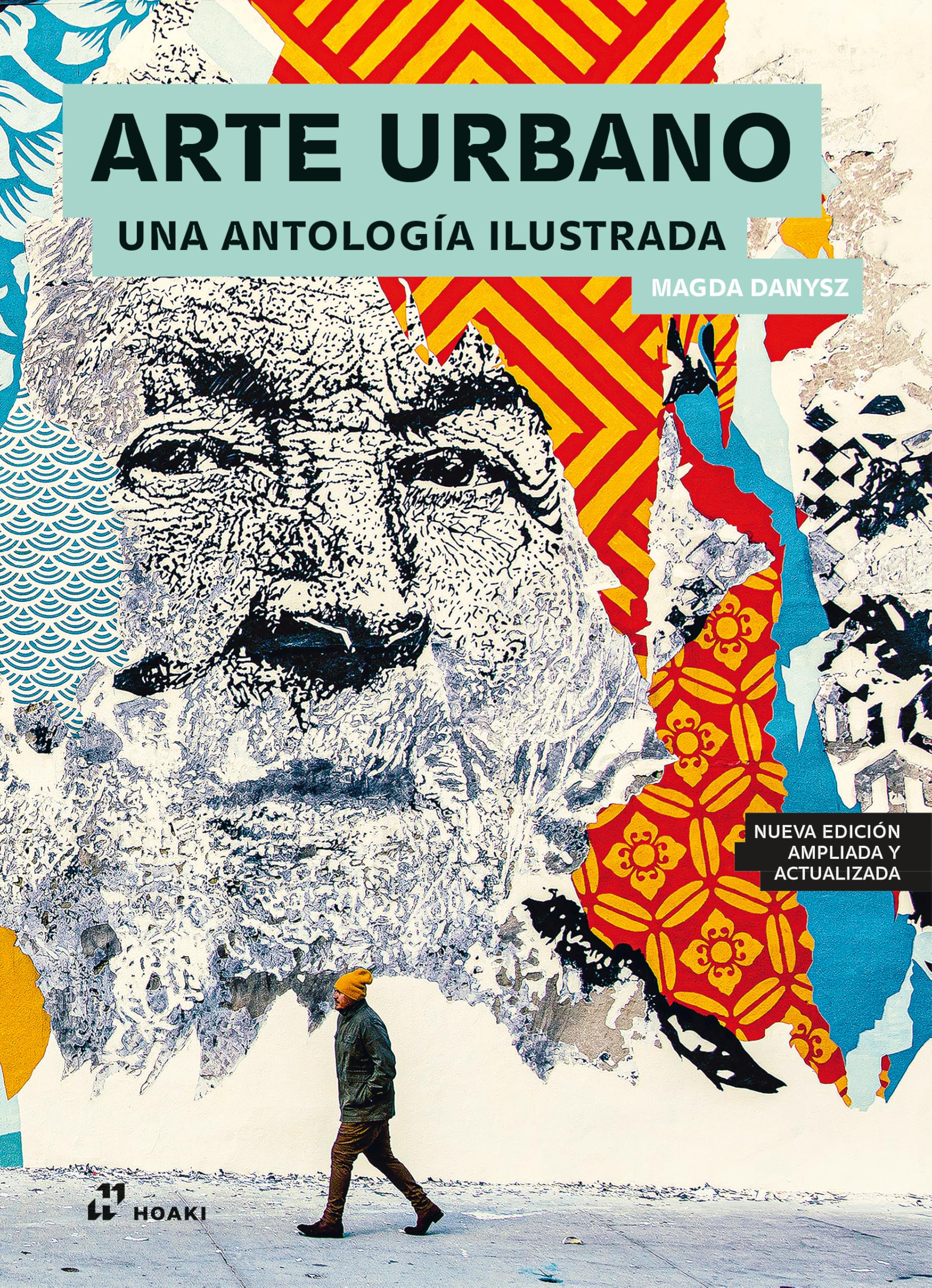 Arte urbano. Una antología ilustrada