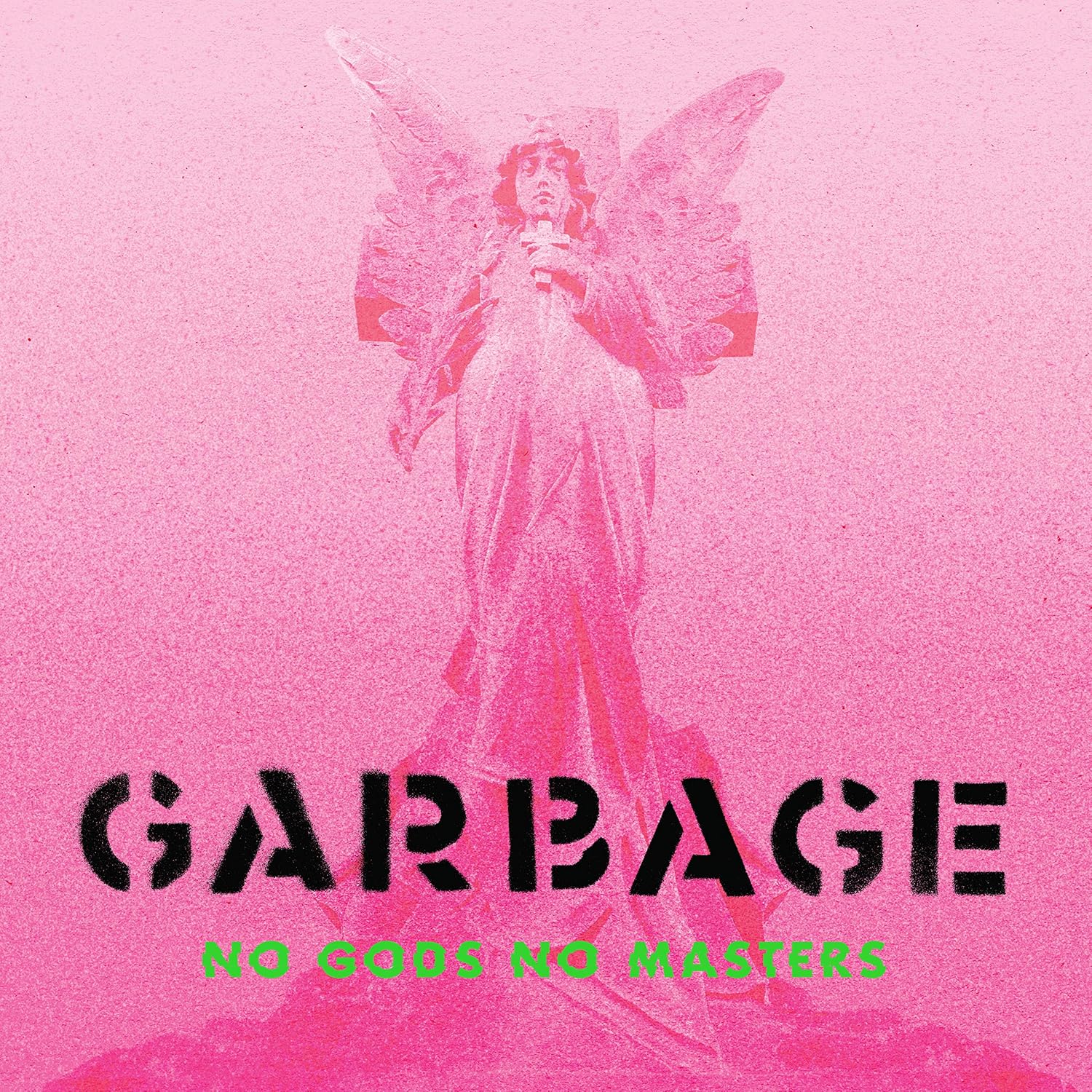 Garbage NO GODS NO MASTERS Garbage NO GODS NO MASTERS