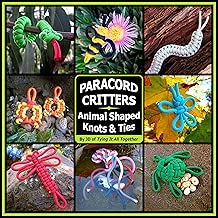Paracord Critters: Animal Shaped Knots and Ties