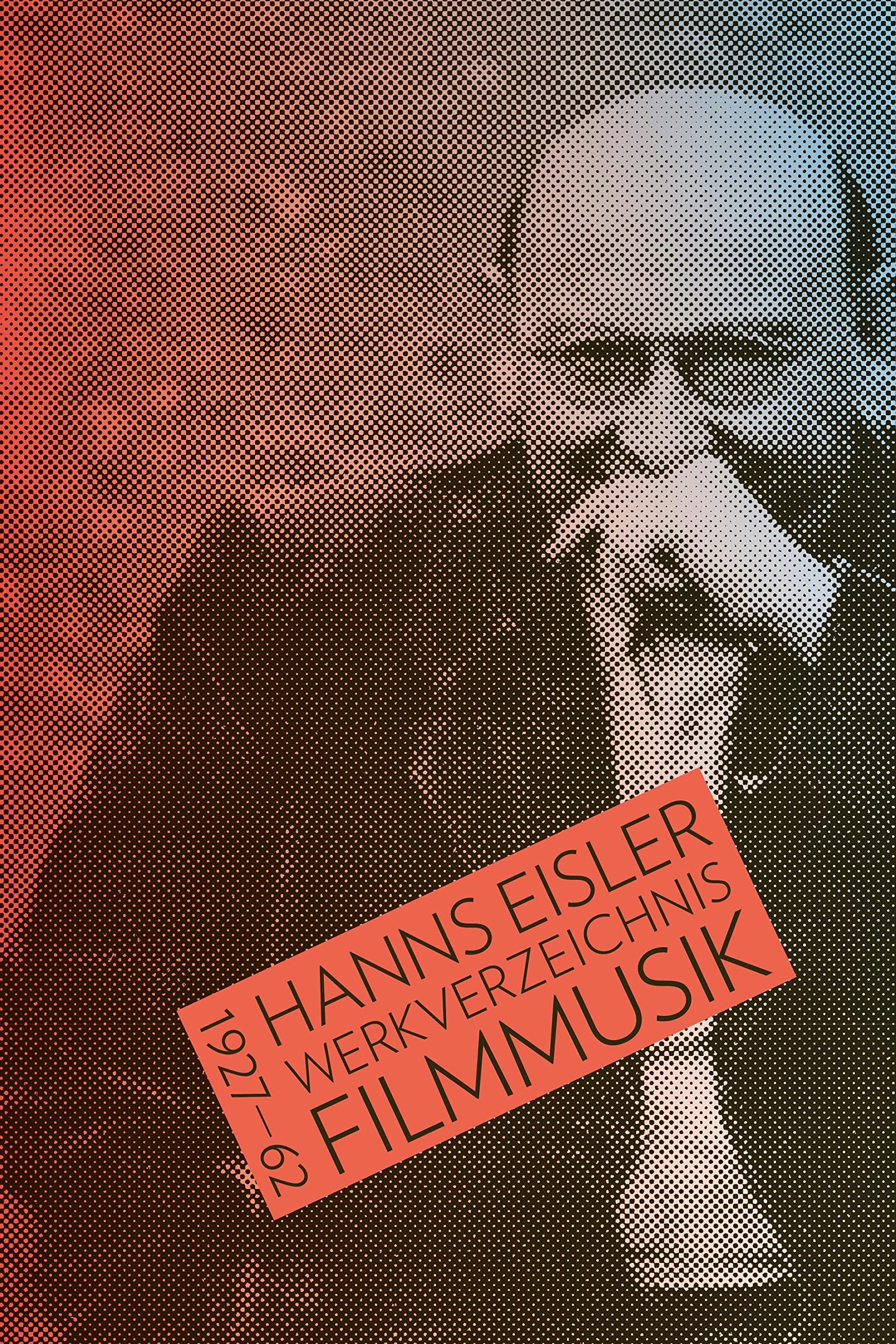 Hanns Eisler Werkverzeichnis Filmmusik 1927-1962: Bearbeitet von Peter Deeg