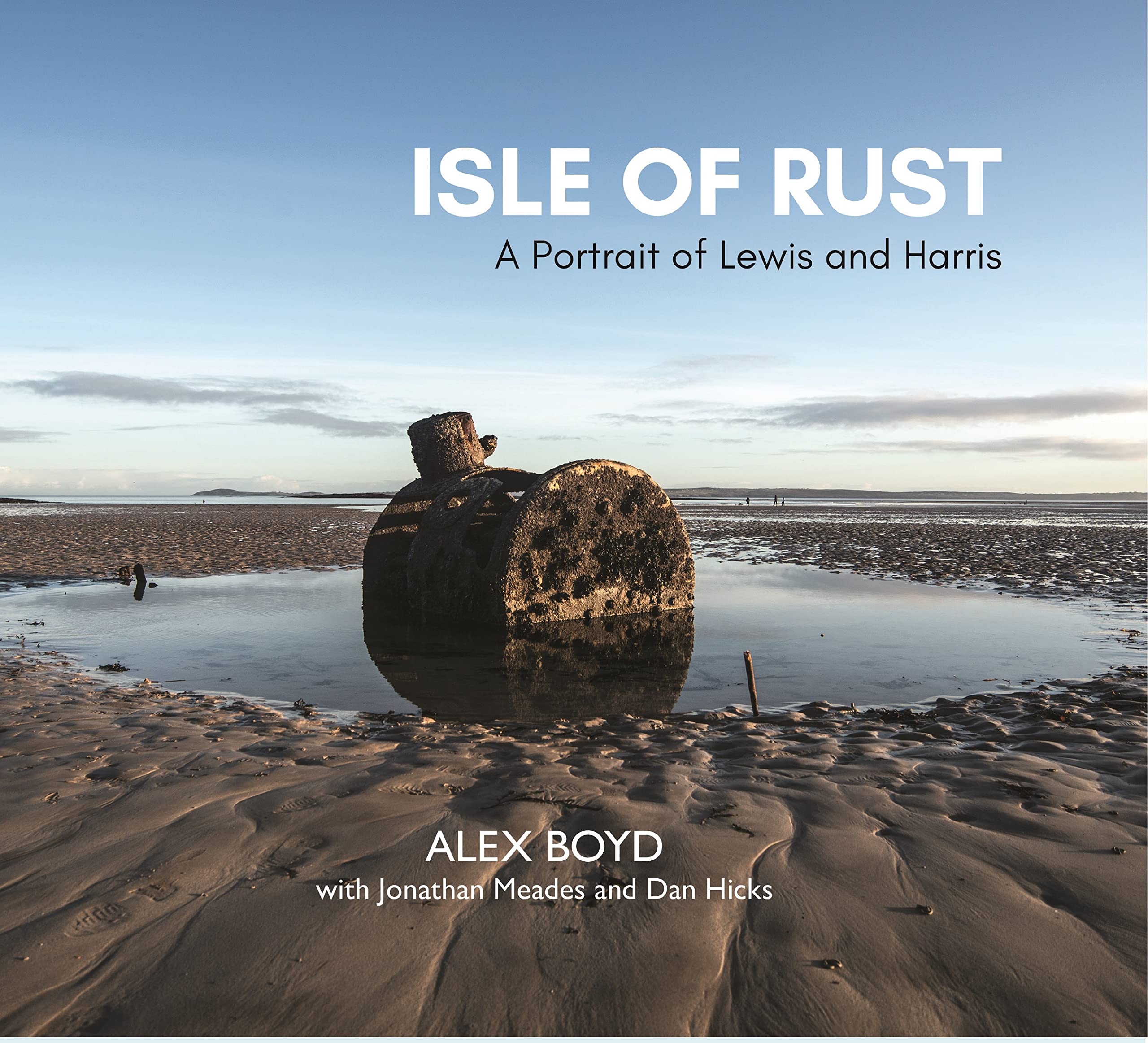 Isle of Rust: A Portrait of Lewis and Harris