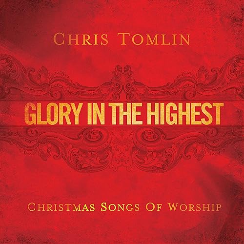 Glory In The Highest Christmas Songs Of Worship