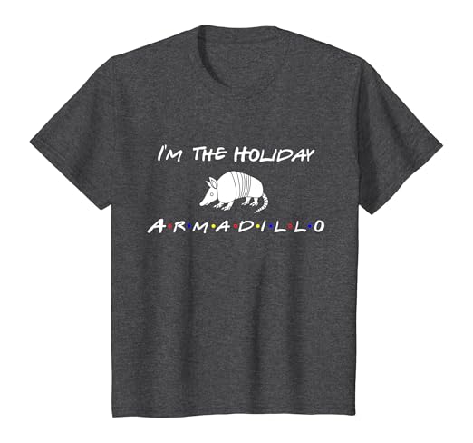 Amazon Com I M The Holiday Armadillo Funny Shirt Clothing