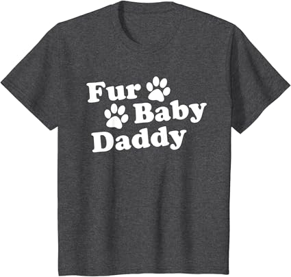Fur daddy shirt Clearance