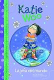 La jefa del mundo (Katie Woo en Español) (Spanish Edition)