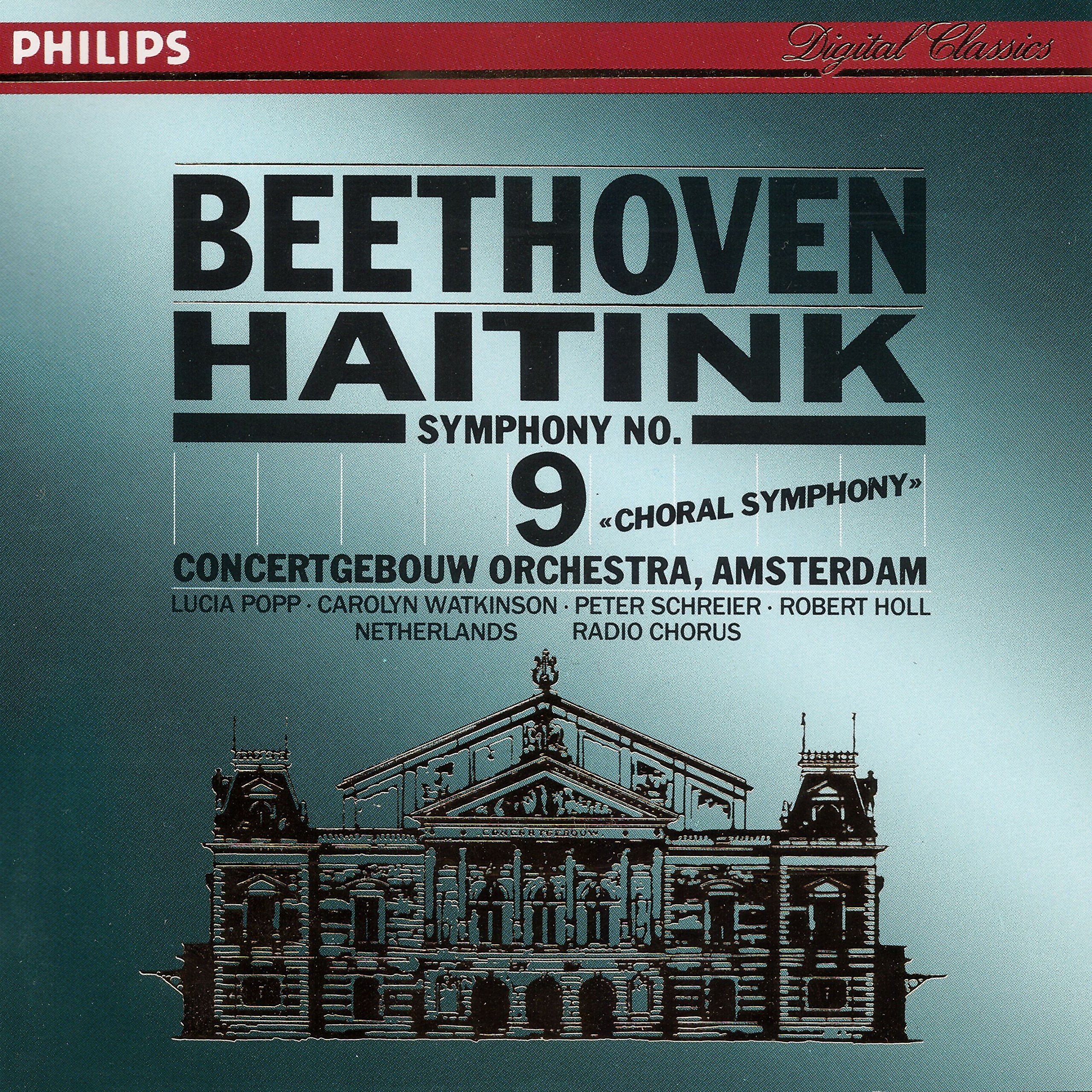 Symphony 9 " Choral " [Audio CD] Beethoven; Popp; Haitink and Cgb