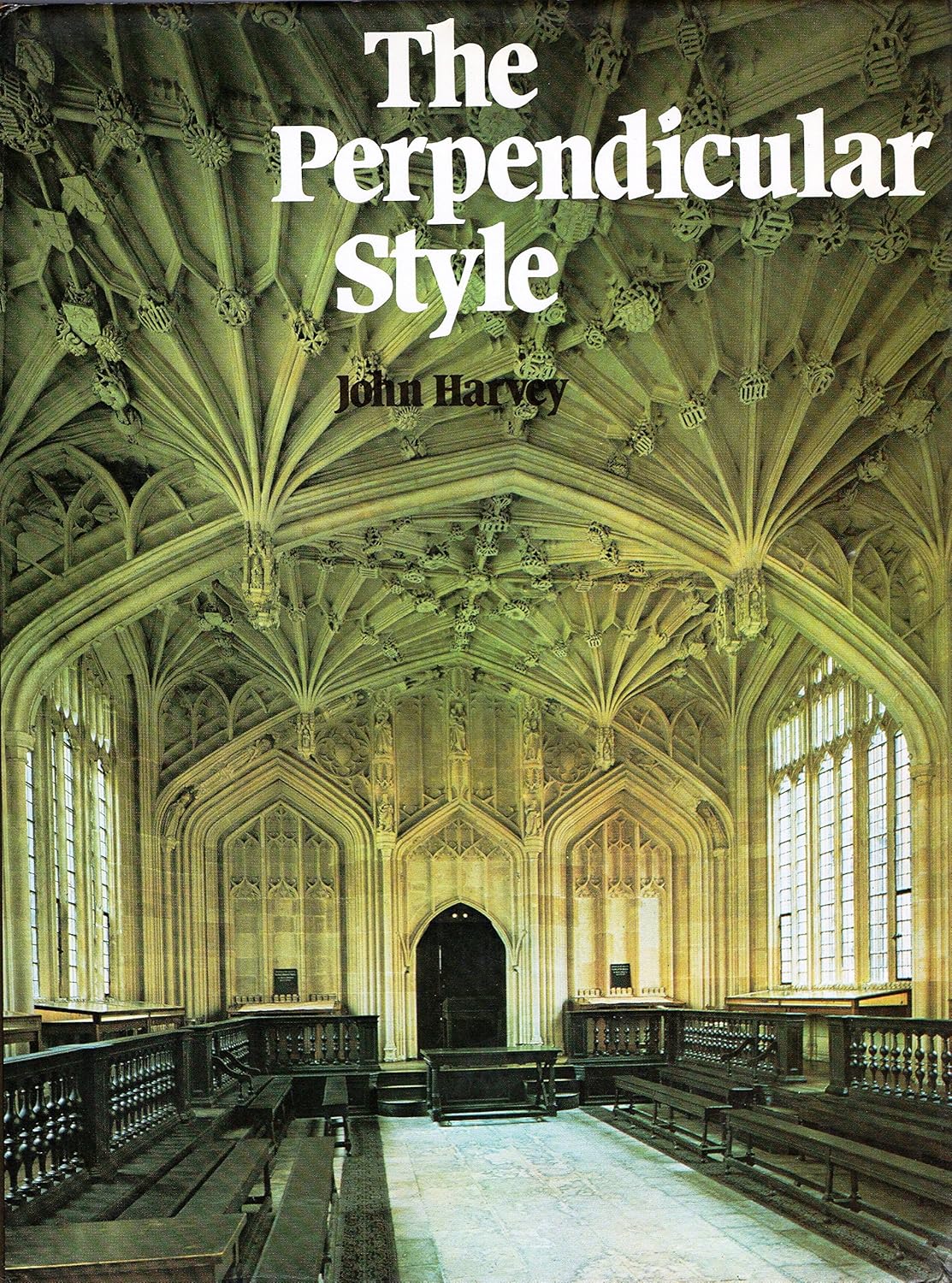 Perpendicular Style Harvey, John Amazon.de Bücher