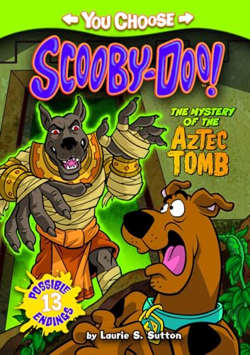 The Mystery of the Aztec Tomb (You Choose Stories: Scooby-Doo)