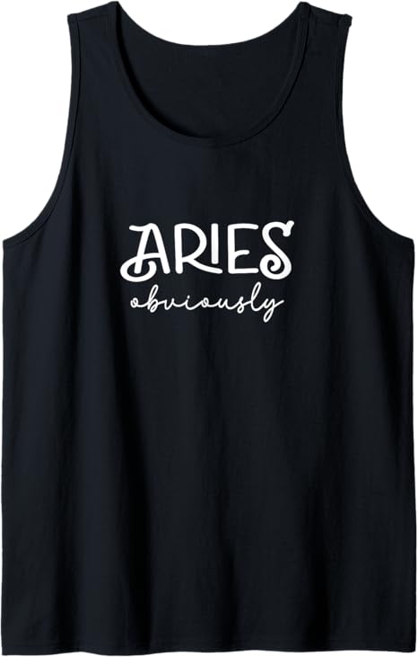 Aries Obviously Zodiac Sign Astrology Horoscope Birthday Tank Top