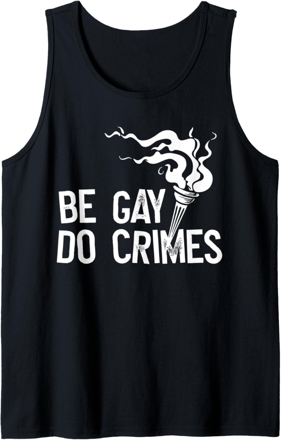 Be Gay Do Crime LGBT Equality Gay Trans Human Rights Tank Top