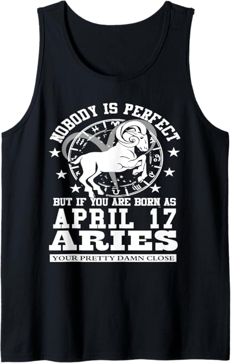 Aries Star Sign April 17 Astrology Horoscope Birthday Tank Top