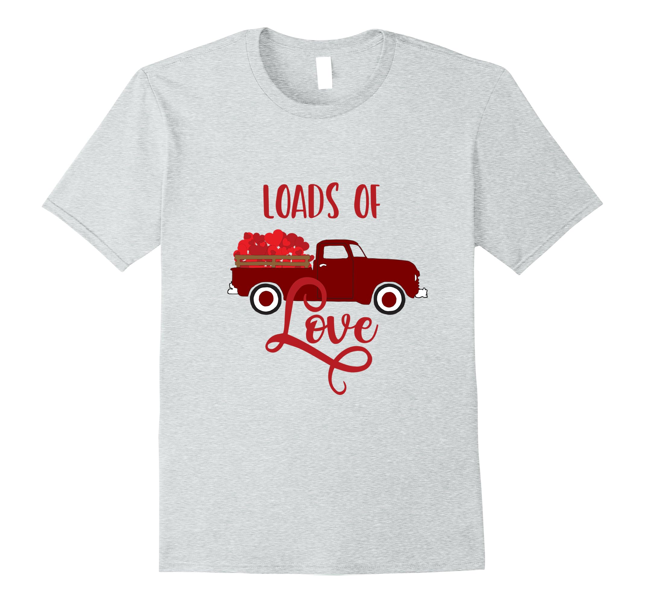 Loads Pickup Vintage Valentines T-Shirt-RT Truck of Day \u2013 Love