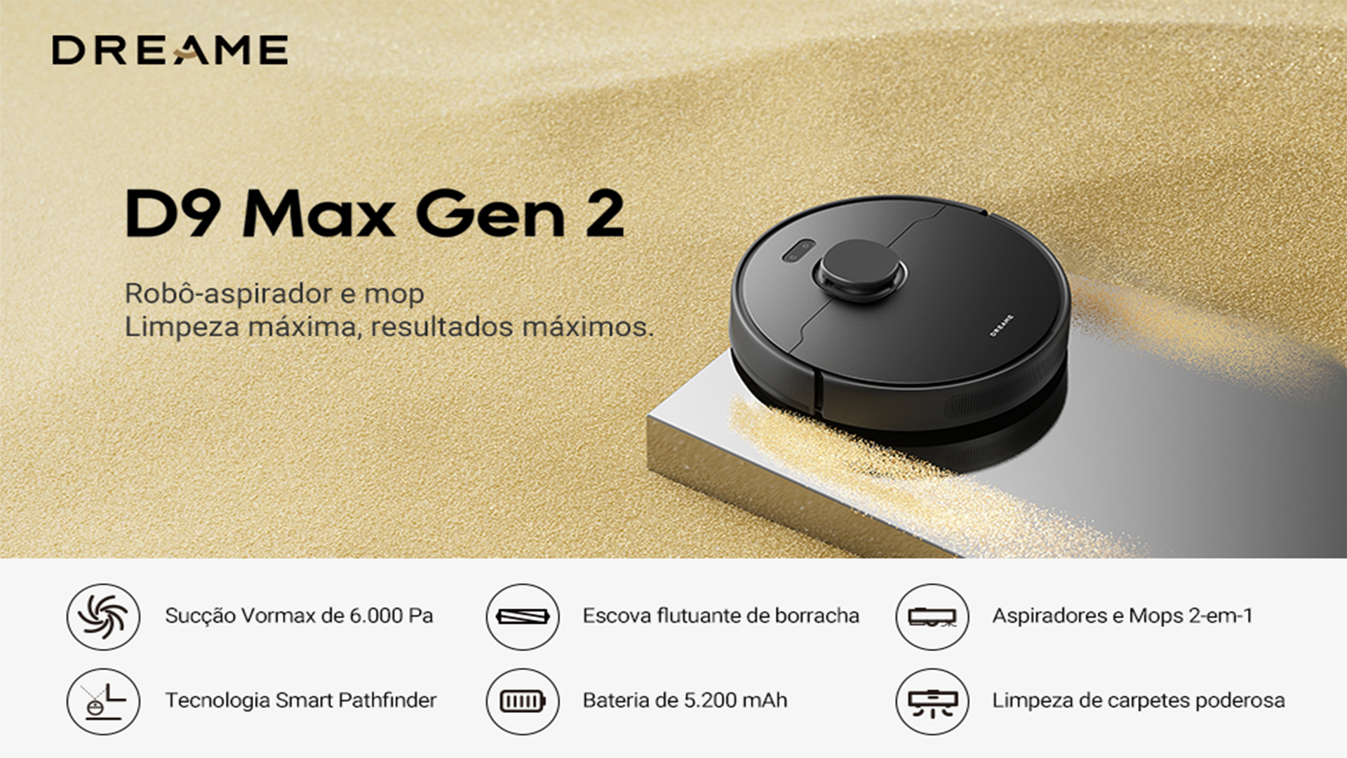 DREAME D9 Max Gen 2 Robô Aspirador de Pó e Passa Pano, 6000Pa, 240
