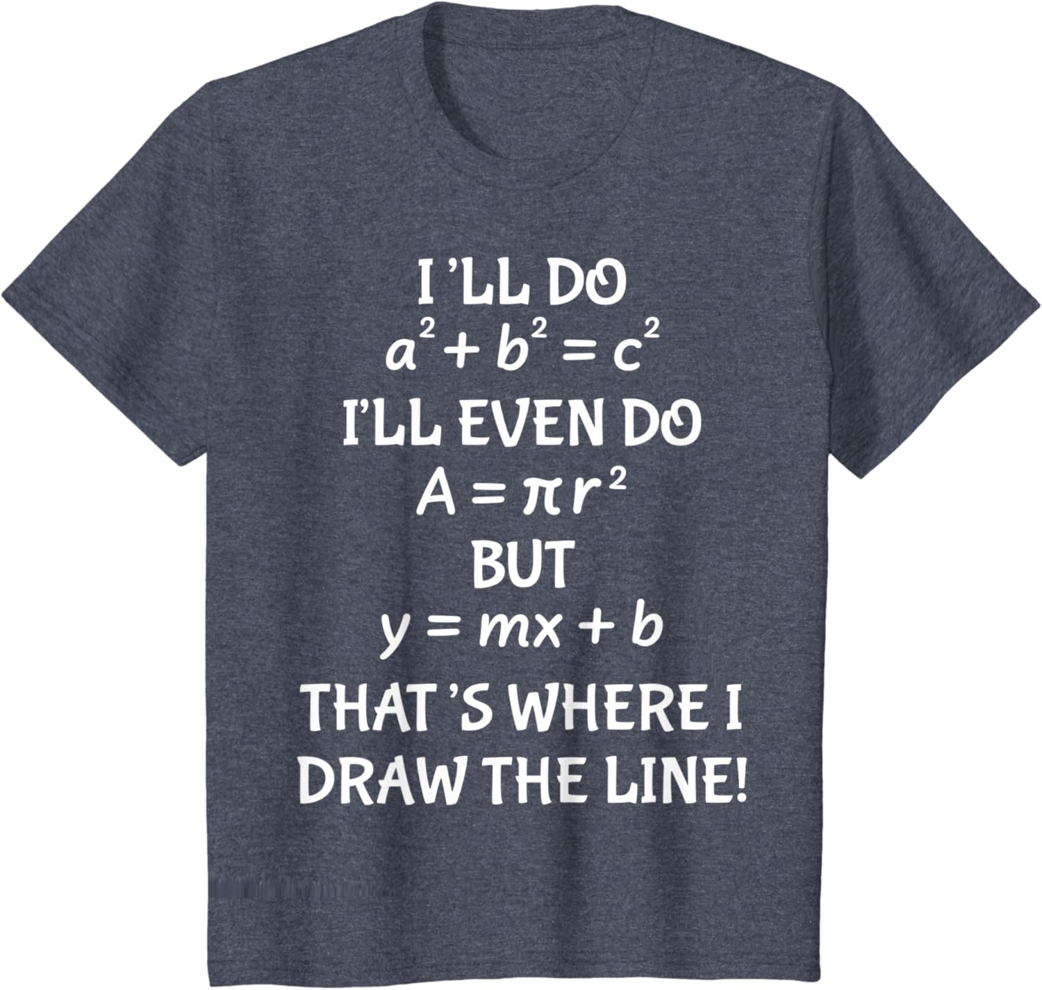 Funny Math Teacher Joke Men Women Fun Best Math Quotes T-Shirt