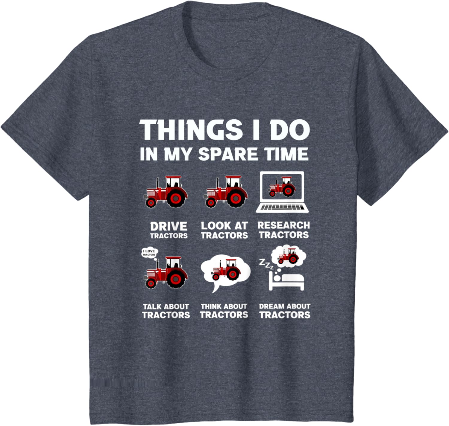 Funny Tractors lover 6 Things I Do In My Spare Time Tractor T-Shirt