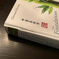 The Foundations of Chinese Medicine: A Comprehensive Text
