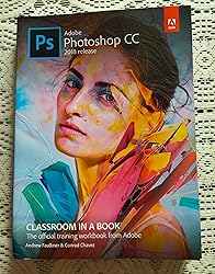 Adobe Photoshop CC Classroom in a Book (2018 release), 1e : Andrew ...