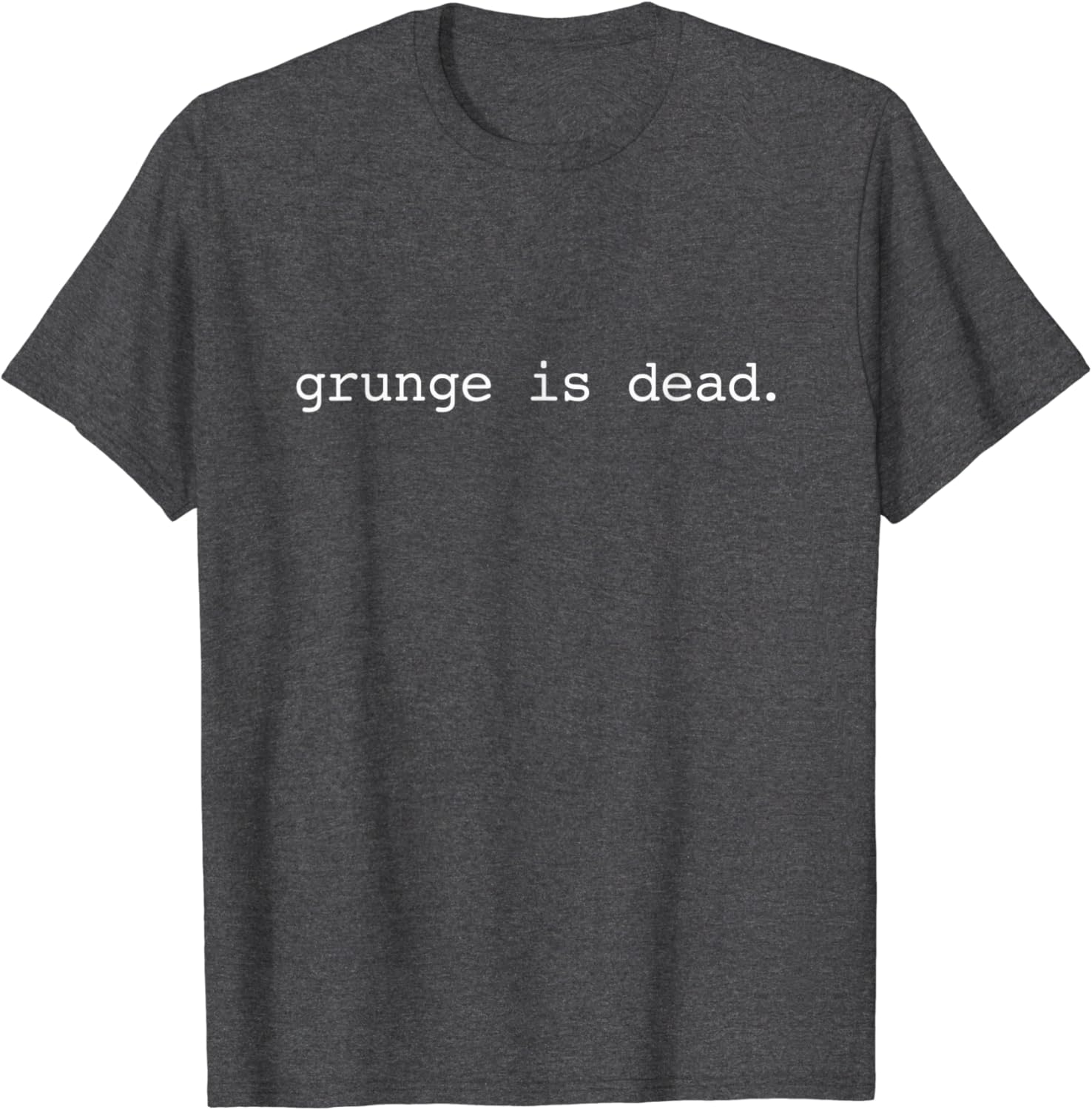 Grunge is not dead t shirt Clearance