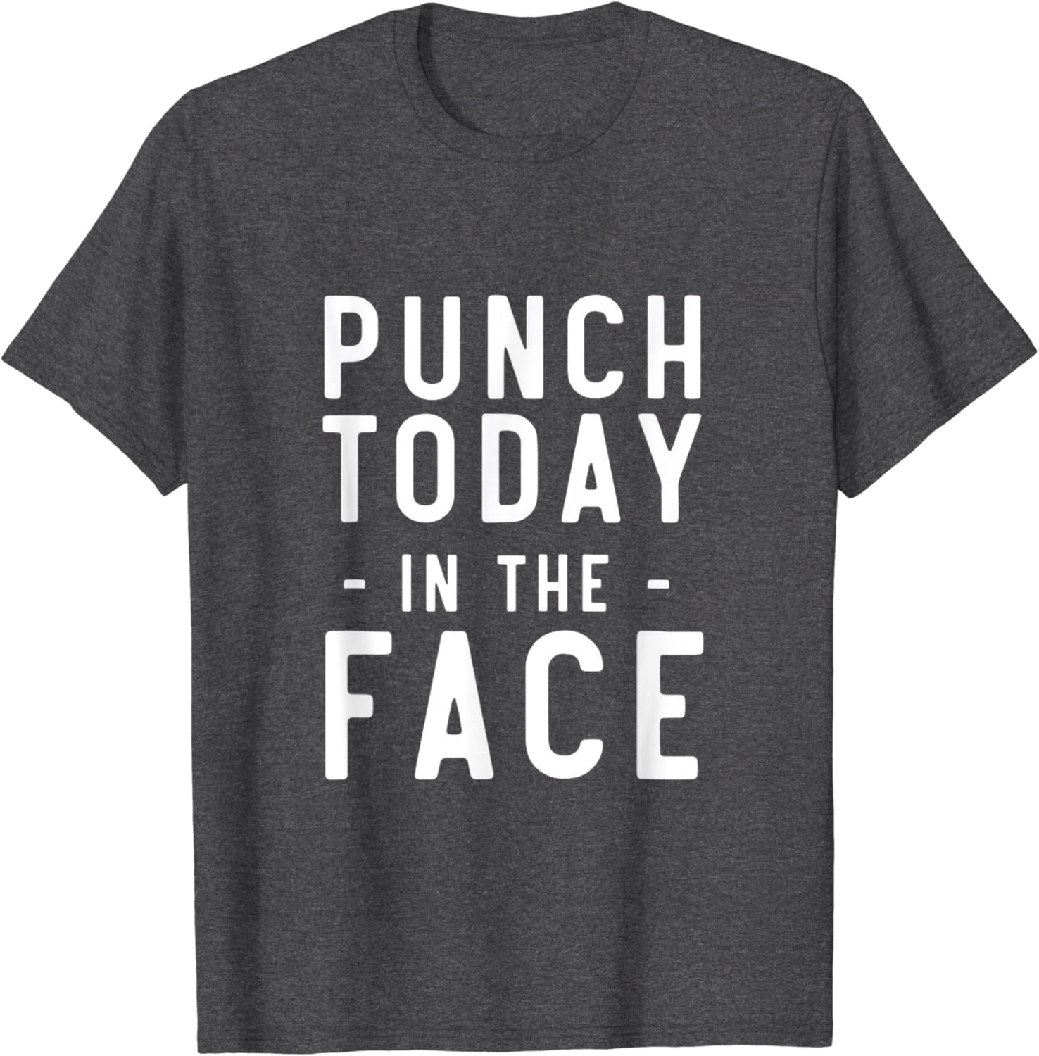 Punch today in the face shirt Clearance