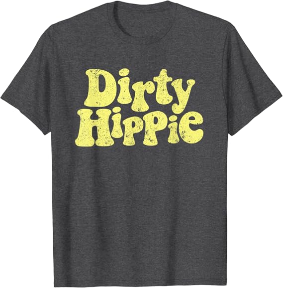Dirty hippie shirt Clearance