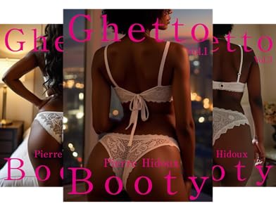 Amazon | Ghetto Booty Vol.2: “Curvy Black Women in White Lingerie: A