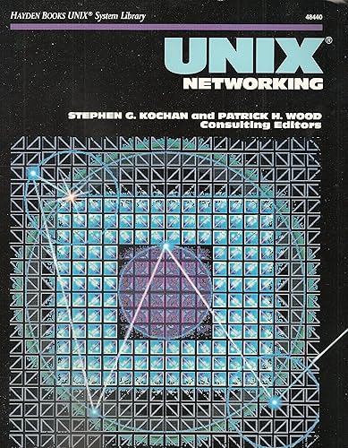 Unix System Networking (Hayden Books Unix System Library)
