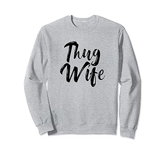 Thug wife sweater Outlet