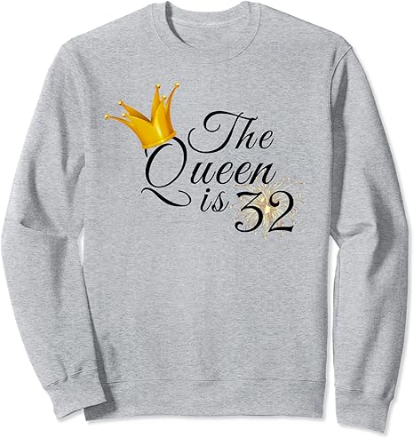 Amazon 32歳の誕生日ギフトアイデア For Her Fabulous The Queen Is 32 トレーナー トレーナー パーカー 通販
