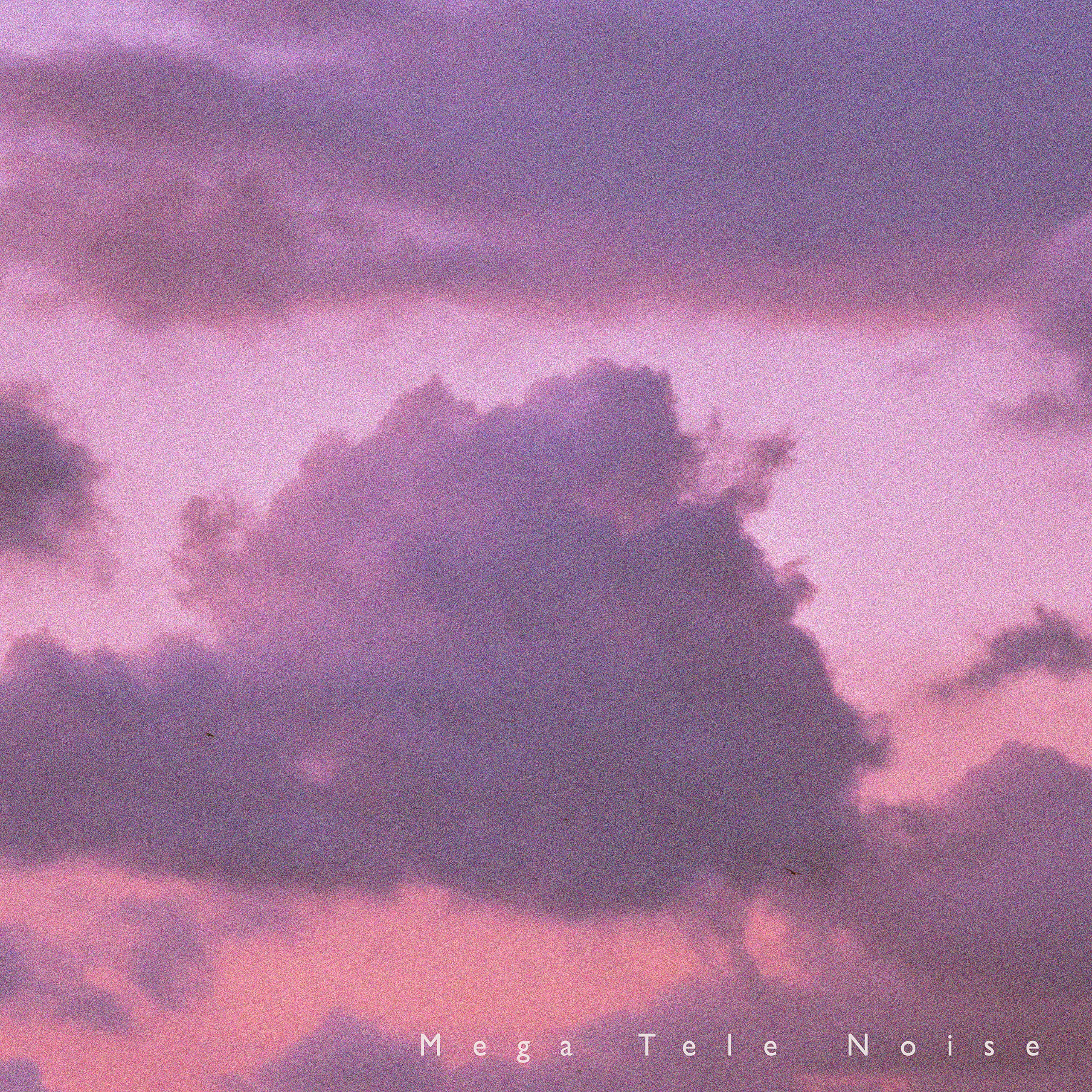 Mega Tele Noise