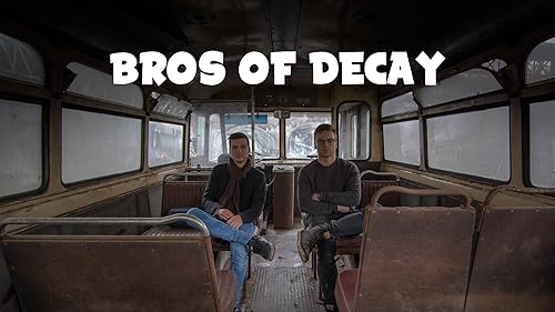 Bros Of Decay