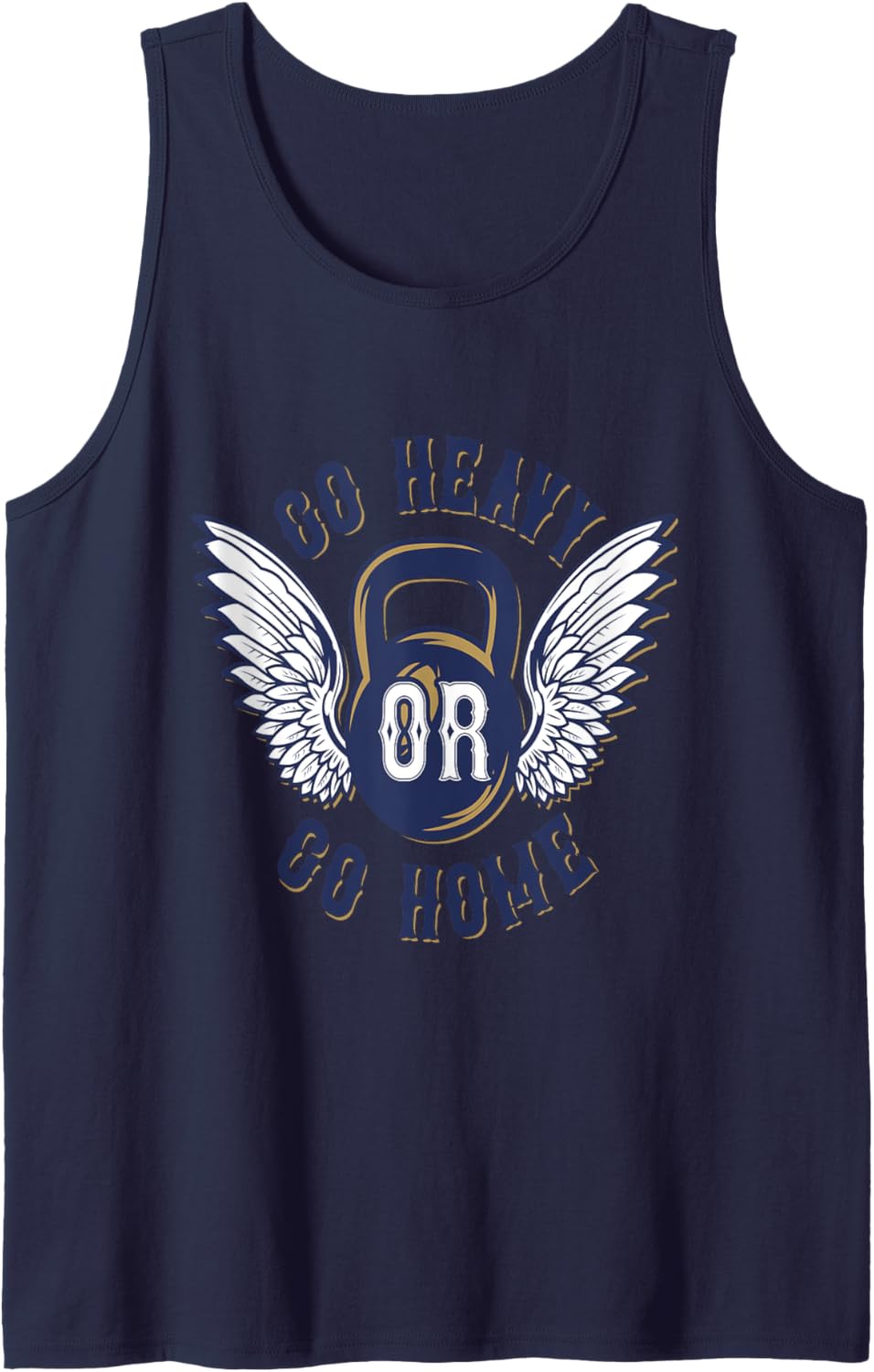 Go Heavy or Go Home T-Shirt Workout Shirt Men Women Tank Top