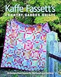Kaffe Fassett's Country Garden Quilts: 20 Designs from Rowan for Patchwork and Quilting