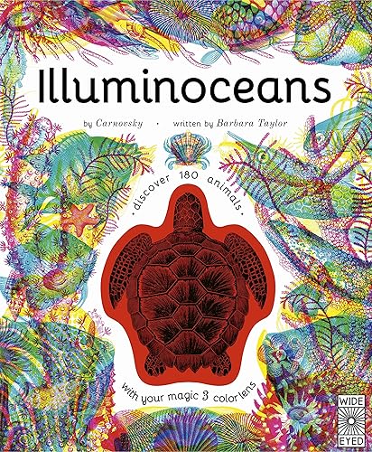 Illuminoceans: Discover 180 animals with your magic three color lens