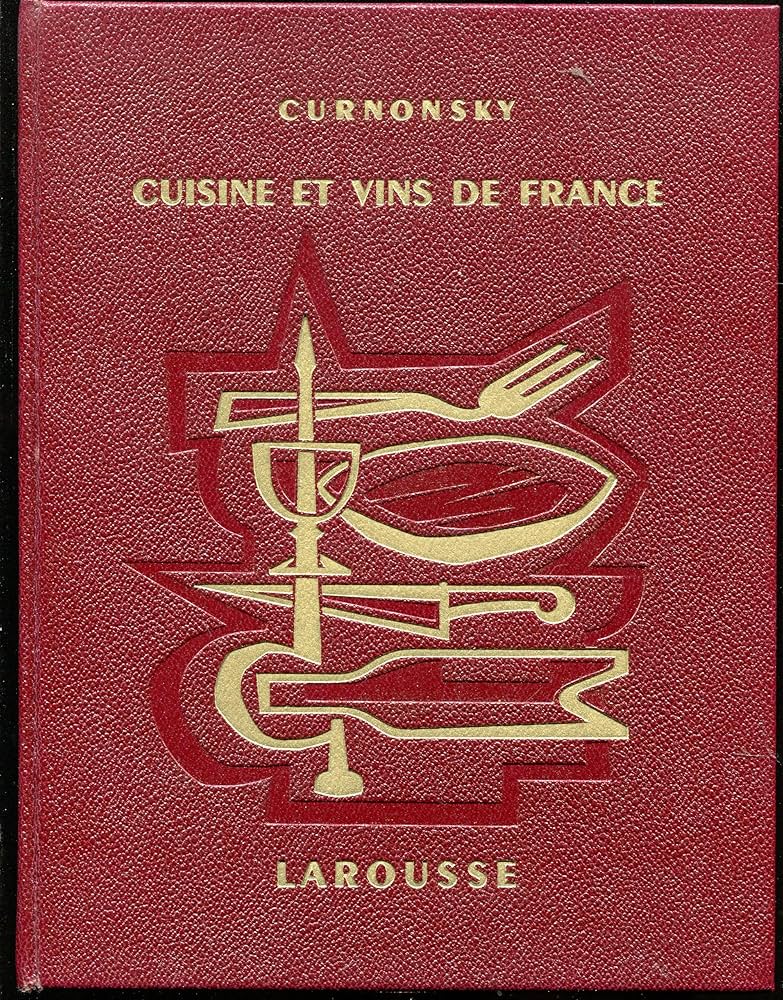 Cuisine et Vins de France N°329 Cuisine et Vins de France.: CURNONSKY and LANG, George