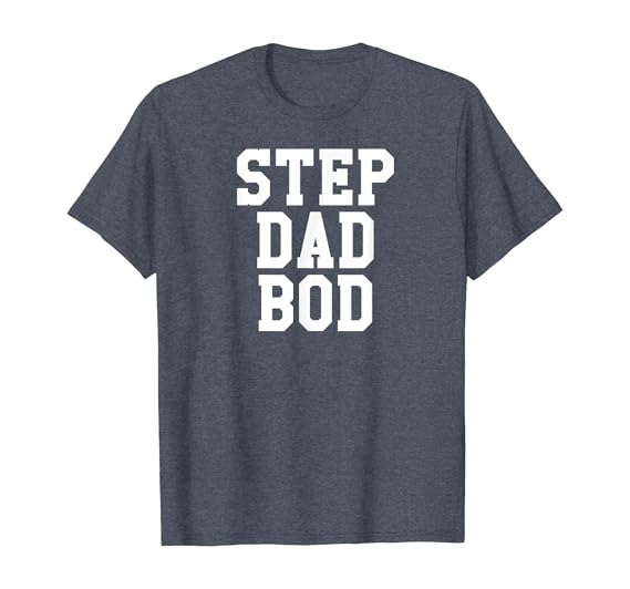 funny step dad t shirts