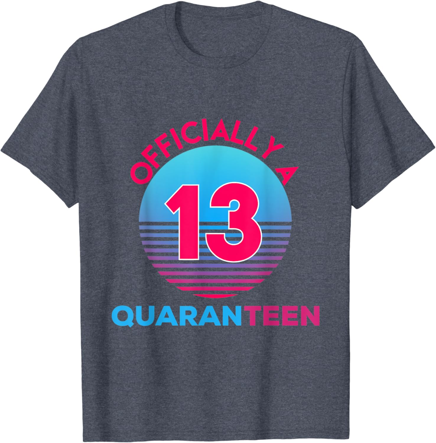 Officially a quaranteen shirt Clearance